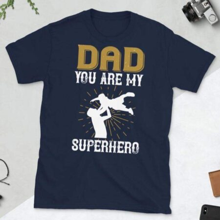 Dad you are my Superhero T-Shirt - Cart Weez